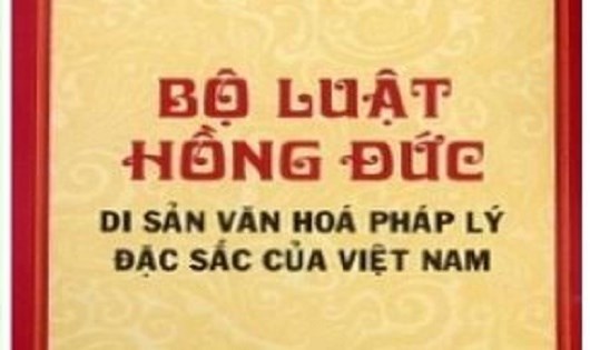 Bộ luật Hồng Đức - điểm tựa trong rèn luyện quân đội triều Lê Sơ